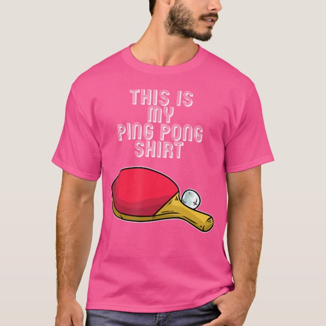 Ping Pong Hobby Bord tennis Quote T Shirt (Framsida)