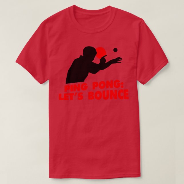 Ping Pong Lets Bounred röd T Shirt (Design framsida)