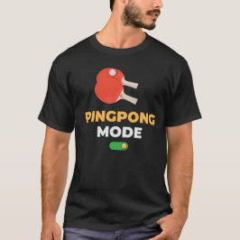 Ping Pong Mode Bord Tennis Player T Shirt
