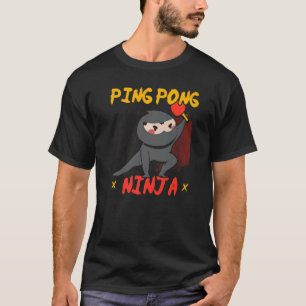 Ping Pong Ninja Bord Tennis Player Paddle Sport T Shirt