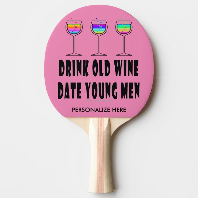PING PONG PADDLE - DRINK GAMLA VIN, DATUM YOUNG MA PINGISRACKET (Framsidan)
