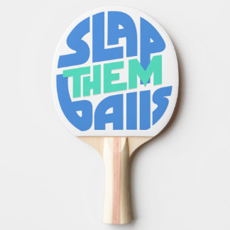 Ping Pong Paddle "Slap Them Bollar" Pingisracket