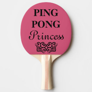 Ping Pong Princess Funny Text Humor Pingisracket