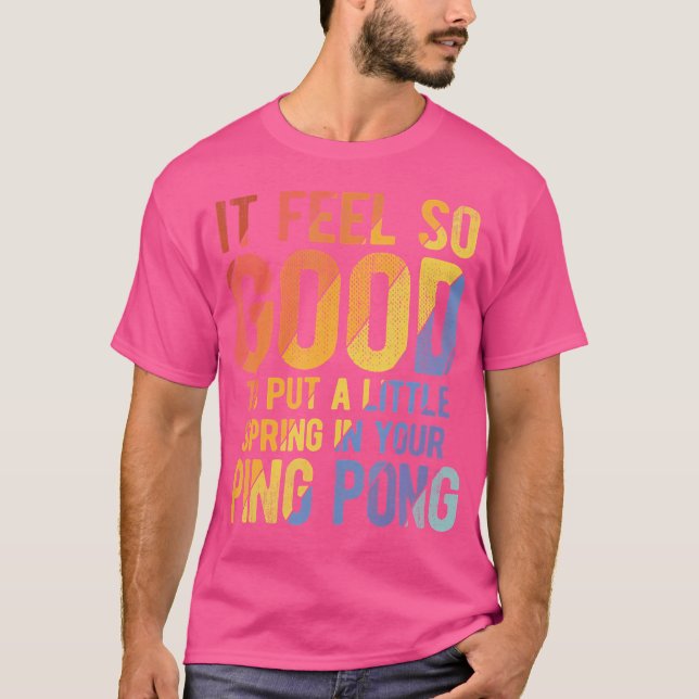 Pingpong For Table Tennis T Shirt (Framsida)
