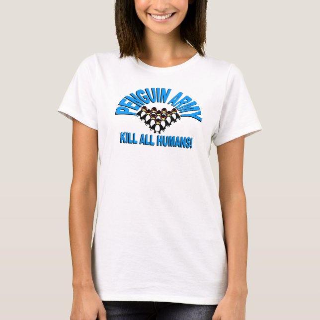 Pingvinarmédöda all människakvinnaT-tröja Tee Shirt (Framsida)