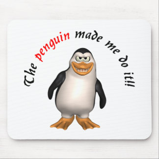 Pingvinet gjorde mig att göra det! Mousepad Musmatta