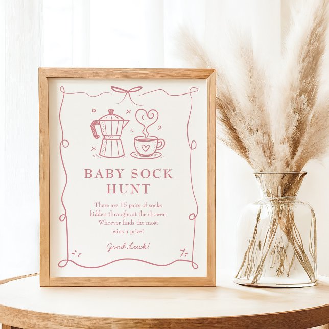 Pink Baby is Brewing Coffee Baby Sock Hunt Sign Poster (Skapare uppladdad)