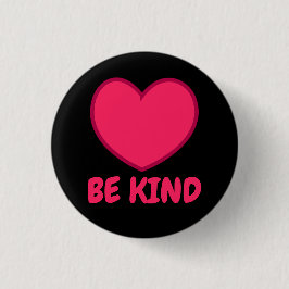 Pink Be Kind - Heart Shape Knapp