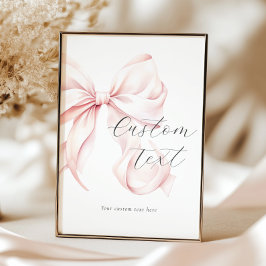 Pink Bow Custom Text Table Sign Poster