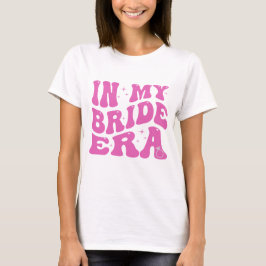 Pink Bride Era Bröllop T Shirt