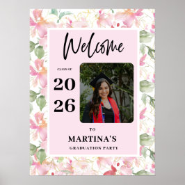 Pink Floral Photo Graduation Party Welcome Sign Poster