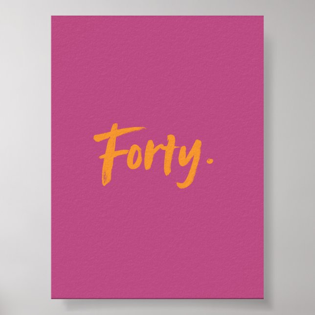 Pink Forty – Minimalist Milestone Birthday Poster (Framsidan)