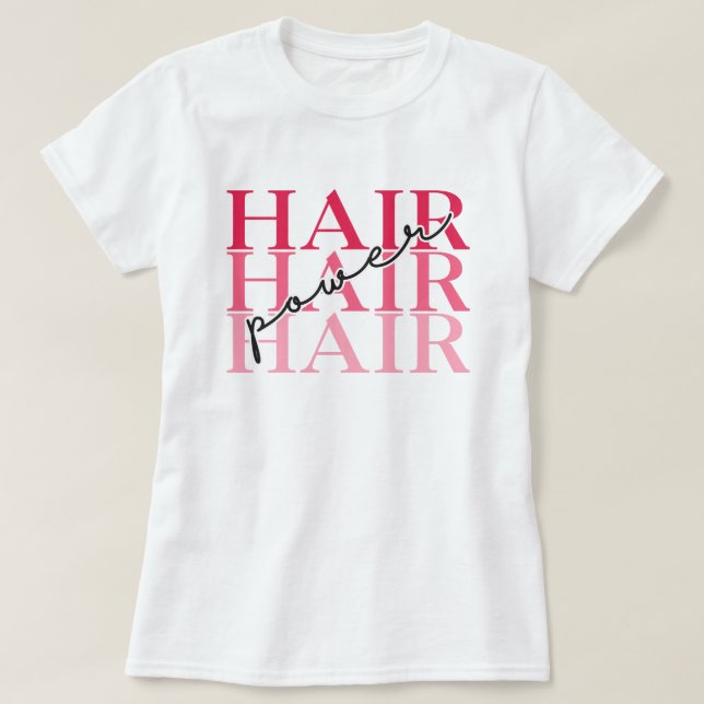 Pink "Hair Power" Cute Custom Graphic Tshirt T Shirt (Design framsida)