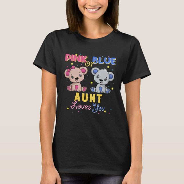 Pink or Blue Bear Aunt Loves You Baby Shower Gende T Shirt (Framsida)