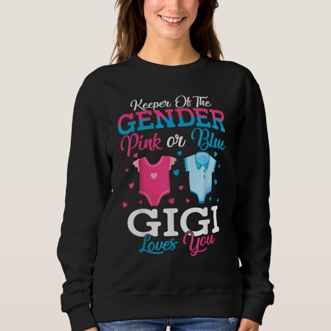 Pink Or Blue Gigi Keeper Of The Gender Gigi Loves  T Shirt (Framsida)