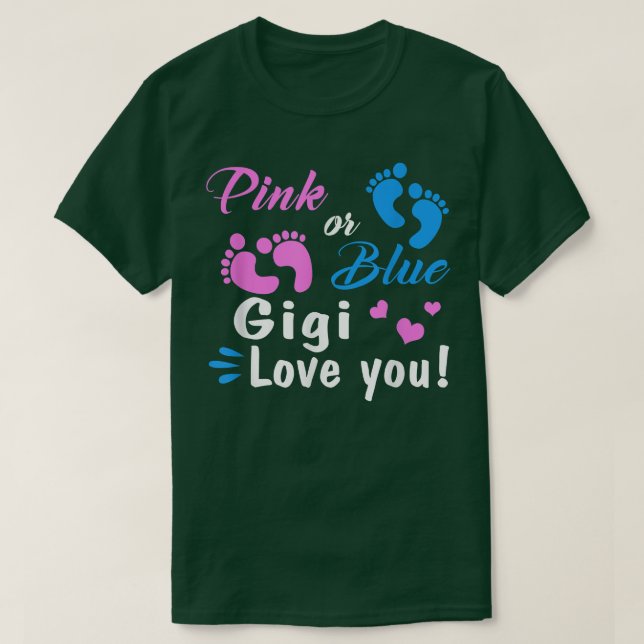 Pink Or Blue Gigi Loves You Gender Reveal Party  T Shirt (Design framsida)