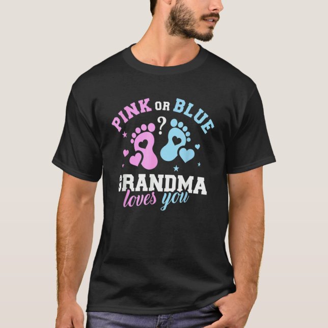Pink Or Blue Grandma Loves You Cute Gender Reveal  T Shirt (Framsida)