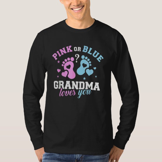 Pink Or Blue Grandma Loves You Cute Gender Reveal  T Shirt (Framsida)