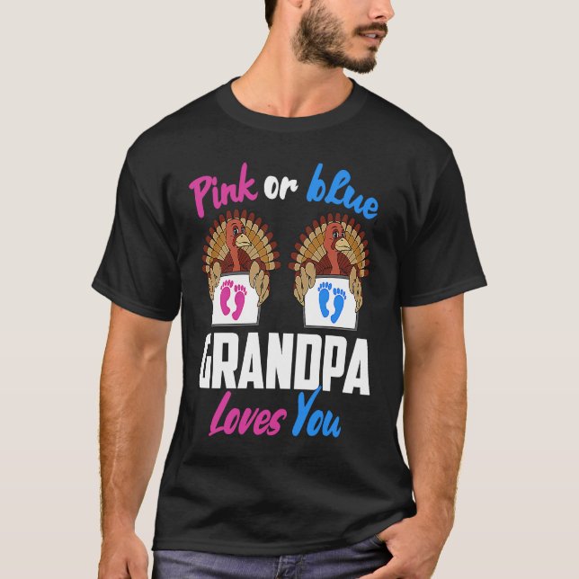 Pink or Blue Grandpa Loves You Gender Reveal Thank T Shirt (Framsida)