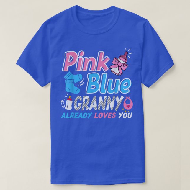 Pink Or Blue Granny Loves You Baby Gender Reveal  T Shirt (Design framsida)