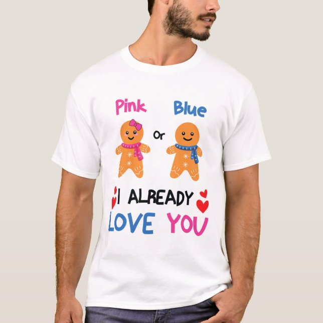 Pink Or Blue I Already Love You Gender Reveal Xmas T Shirt (Framsida)