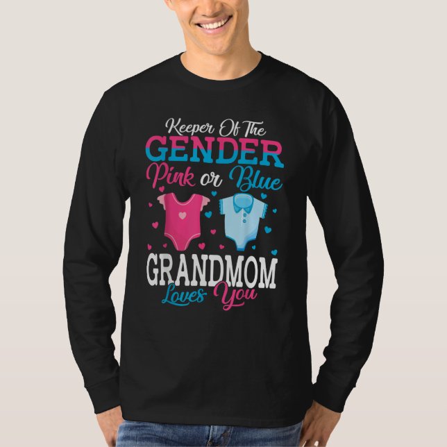 Pink Or Blue Keeper Of The Gender Grandmom Loves Y T Shirt (Framsida)