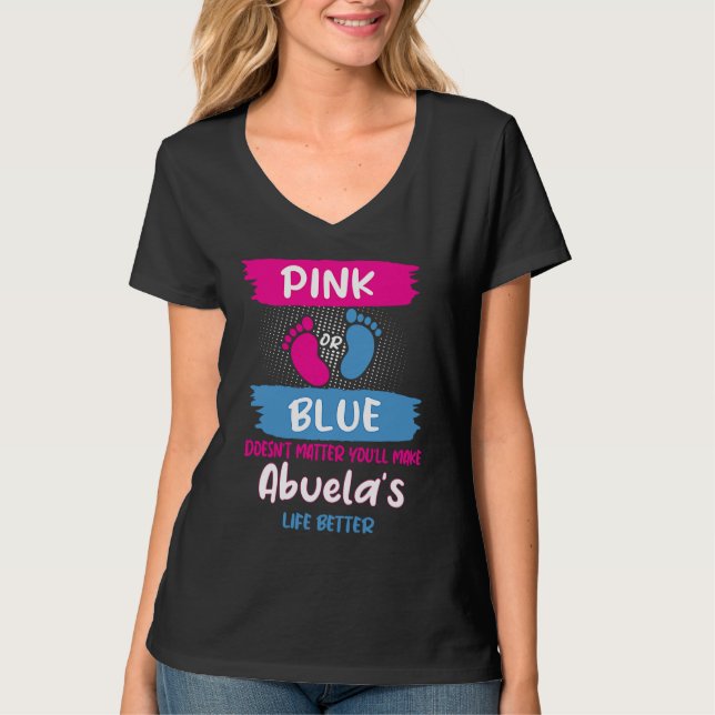 Pink or Blue Makes Abuelas Life Better Gender Reve T Shirt (Framsida)