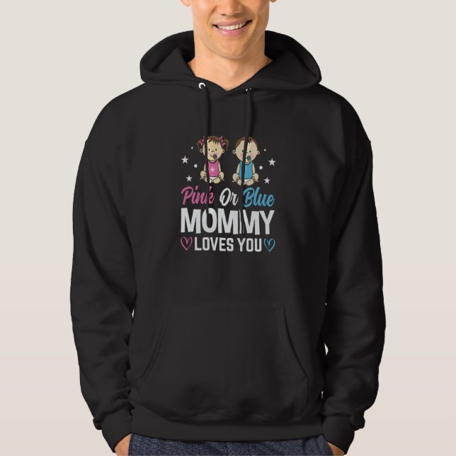 Pink Or Blue Mommy Loves You Gender Reveal Announc Hoodie (Framsida)