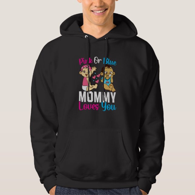 Pink Or Blue Mommy Loves You Gender Reveal Announc Hoodie (Framsida)