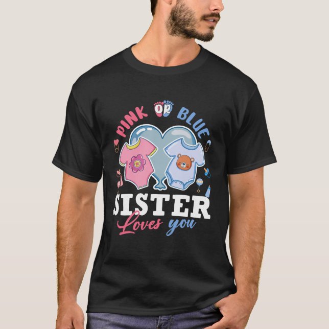 Pink Or Blue Sister Loves You Tee Baby Gender Reve (Framsida)