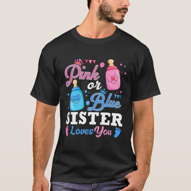 Pink Or Blue Sister Loves You Tee Baby Gender Reve (Framsida)