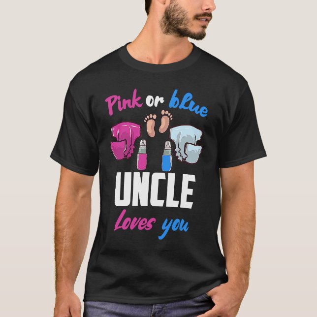 Pink or Blue uncle Loves You Gender Reveal Announc T Shirt (Framsida)