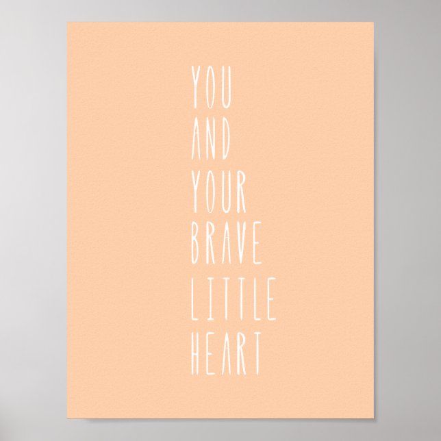 Pink Peach Brave Little Heart Quote Nursery Poster (Framsidan)