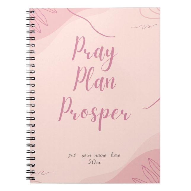 Pink Pray Plan Prosper Faith-Based Daily  Anteckningsbok (Framsidan)