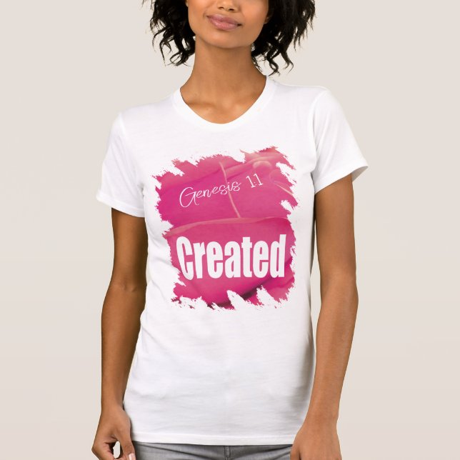 Pink Rose Created Scripture T Shirt (Framsida)