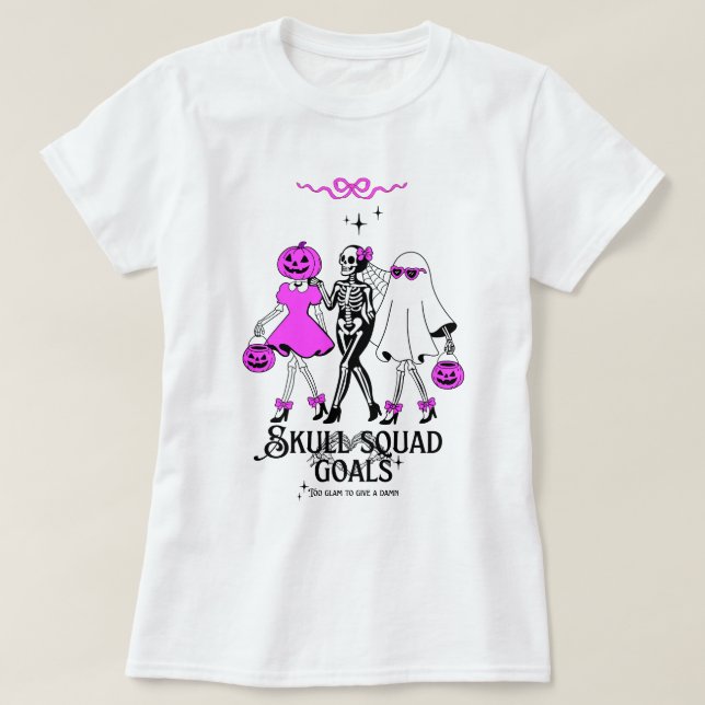 Pink Skull Squad Goals – Cute Girly Skeleton T Shirt (Design framsida)