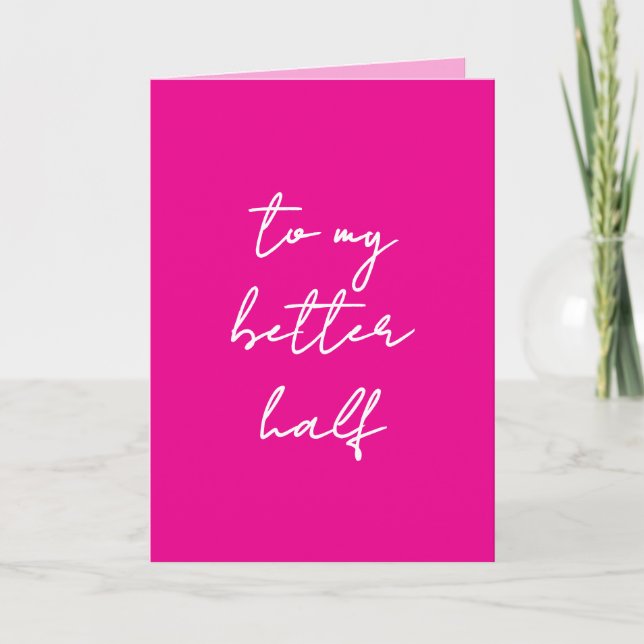 Pink Valentine's Day Card "to my better half" Meddelande (Framsida)