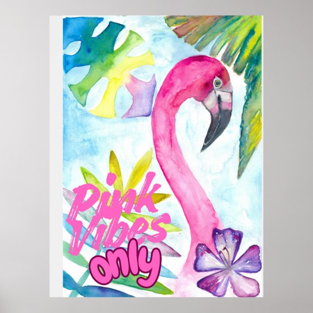 Pink Vibes Only – Pink Flamingo Poster (Framsidan)
