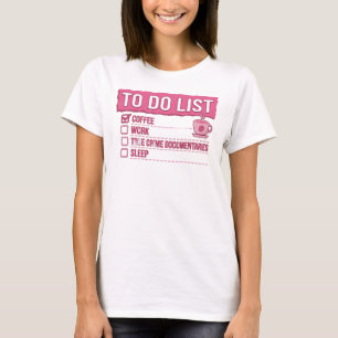 Pinker Whimsy KAFFE ARBETE SANNING KRIMINALITET T Shirt