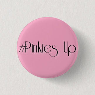 #Pinkies upp Knapp