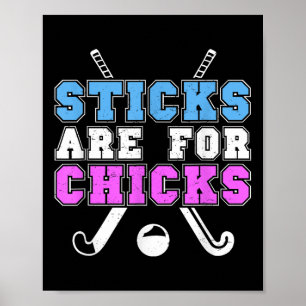 Pinnar är för tjejer Rolig landhockeyspelare Qu Poster