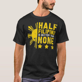 Pinoy Pinay Funny HalFilipino Roots Filipina Phi T Shirt