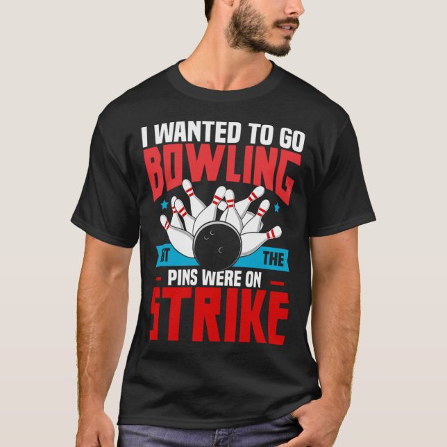 Pins On Strike Bowler  Bowling Men Women T Shirt (Framsida)