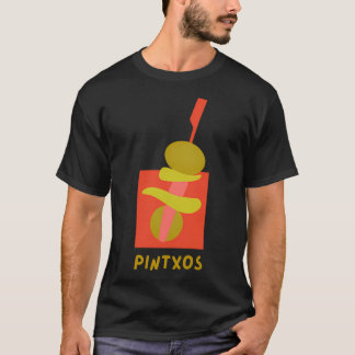 Pintxos - San Sabastian Spain T Shirt
