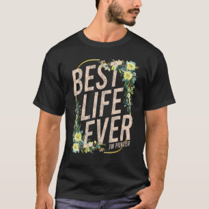 Pioneer JW Best Life Now Jehovas vittne PSS JW T Shirt