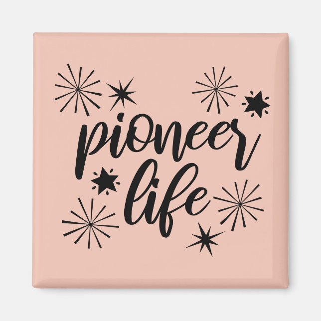 Pioneer Life Sparkly Calligraphy Magnet (Framsidan)