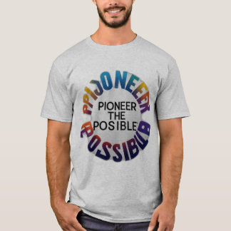 Pioneer the Possible T Shirt