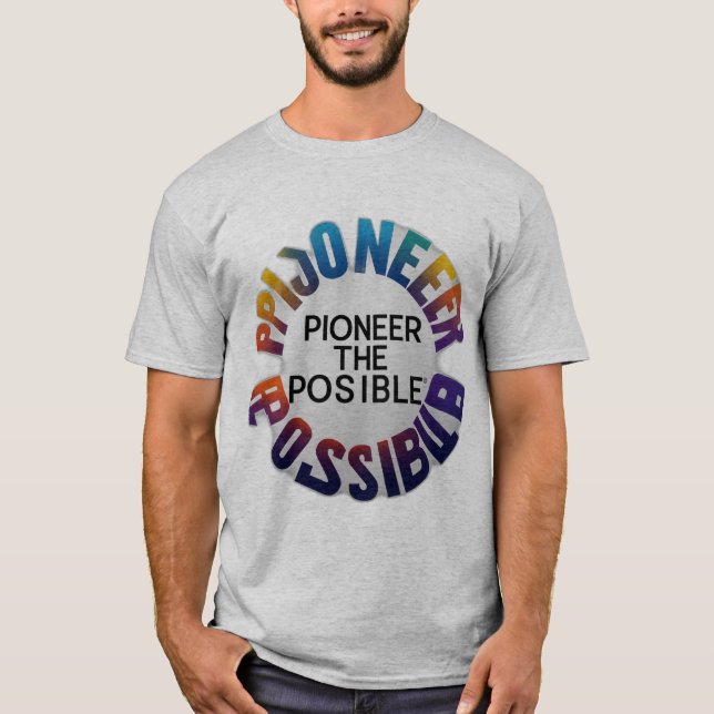 Pioneer the Possible T Shirt (Framsida)