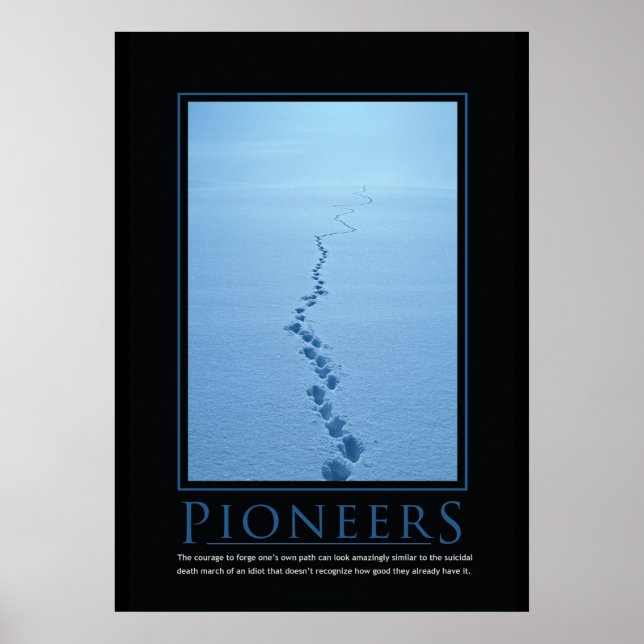 Pioneers Demotivational Poster (Framsidan)