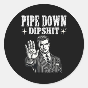 Pipe Down Dip Funny Correction Guy Meme Runt Klistermärke